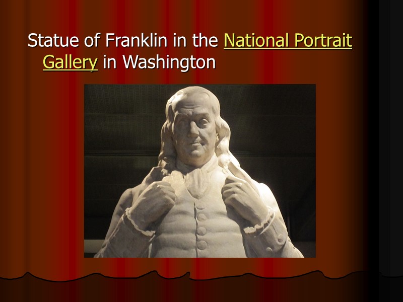 Statue of Franklin in the National Portrait Gallery in Washington